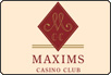 Maxims Land Based UK Casino