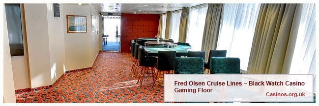 Fred Olsen Cruise Lines, Black Watch Casino Gaming Floor